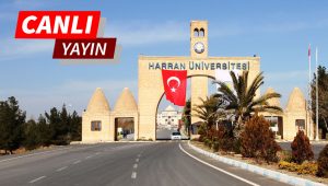 Harran üniversitesi adaylara özel canlı yayın