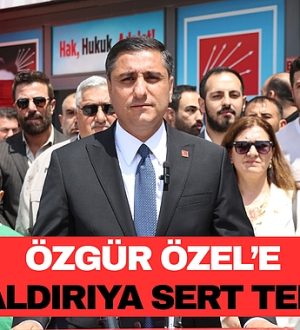 Başkan Karadağ’dan Genel Başkan Özgür Özel’e Saldırıya Tepki