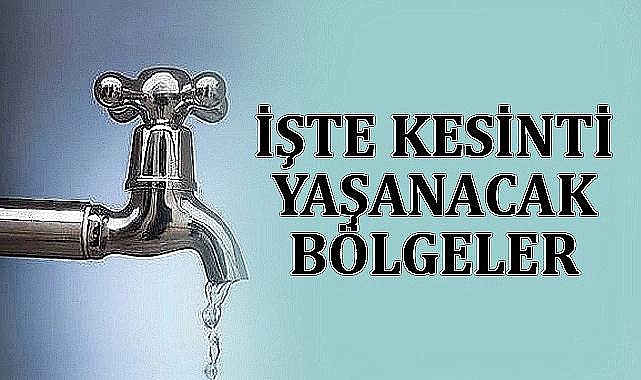  Şanlıurfa’da 11 Mahallede Su Kesintisi Uyarısı