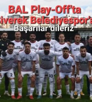 SİVEREK BELEDİYESPOR PLAY-OFF’TA