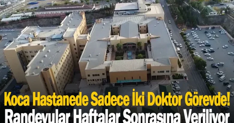  Şanlıurfa’da Sağlık Sistemi Tıkandı: Doktor Yetersizliği Vatandaşı Canından Bezdirdi!