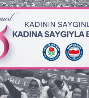 “KADININ SAYGINLIĞI KADINA SAYGIYLA BAŞLAR”