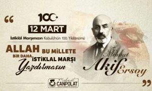 BAŞKAN CANPOLAT: İSTİKLAL MARŞIMIZIN 100’ÜNCÜ YILI KUTLU OLSUN