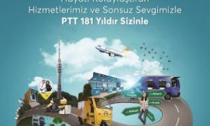 PTT AŞ 181’İNCİ YAŞINI KUTLUYOR