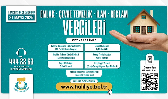  Haliliye Belediyesi Duyurdu: Son Gün 31 Mayıs
