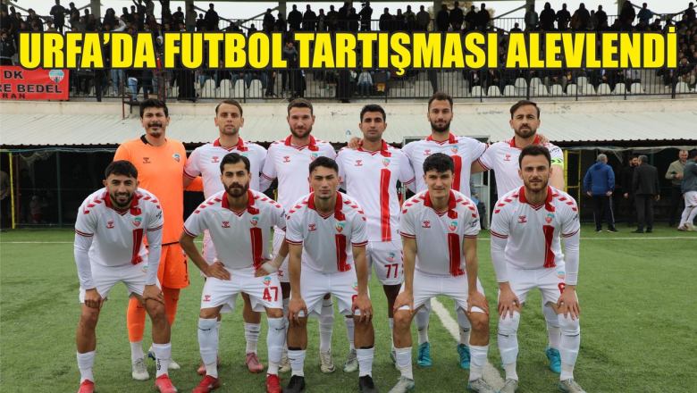 Urfa’da şok senaryo! İlk 3’teki takımlar bile ligden düşebilir